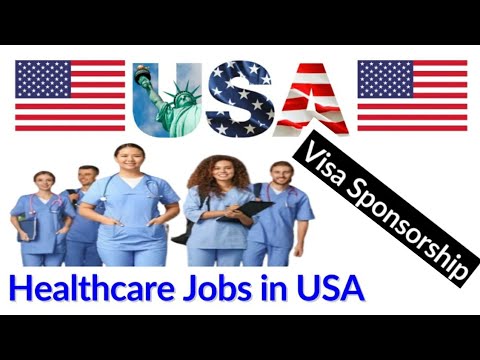 Free visa sponsorship jobs for nurses and healthcare workers in USA