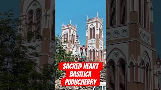 The Basilica of Pondicherry | #church #christ