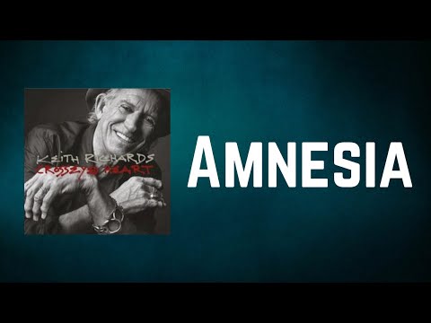 Keith Richards - Amnesia (Lyrics)