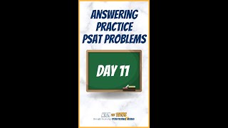 Answering Practice PSAT Problems - DAY 11