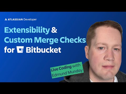 Customize Bitbucket using Forge | Intro & Custom Merge Check live coding #ForgeDevDen