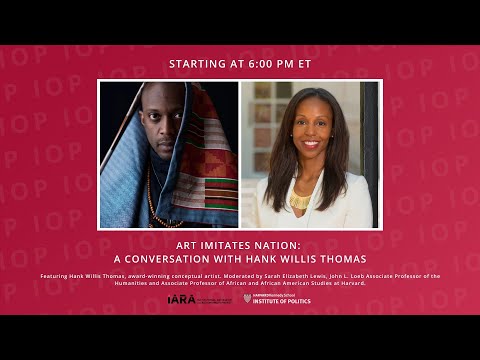 Art Imitates Nation: A Conversation with Hank Willis Thomas