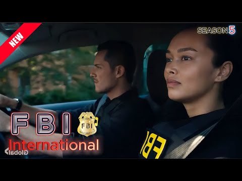 🅽🅾🆉🅾🅾🅼 FBI: International 2025 👮🚨🚓Season 5 | The Kill Floor | NEW TODAY |👮🚓 FBI: International 2025