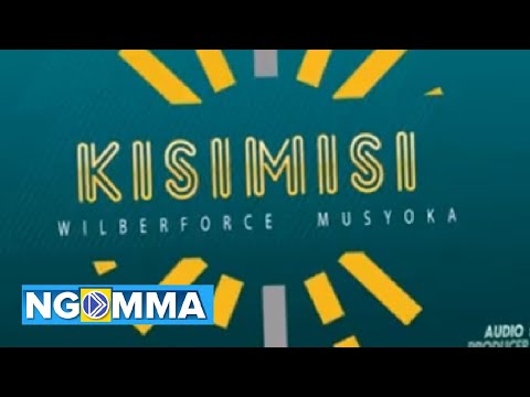 KISIMISI - Wilberforce Musyoka.