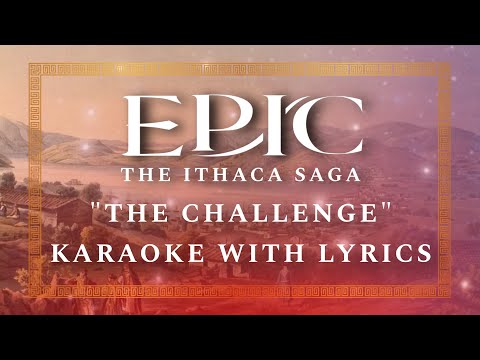 “The Challenge” (FULL Karaoke with Backing Vocals and Lyrics) — The Ithaca Saga — EPIC: The Musical