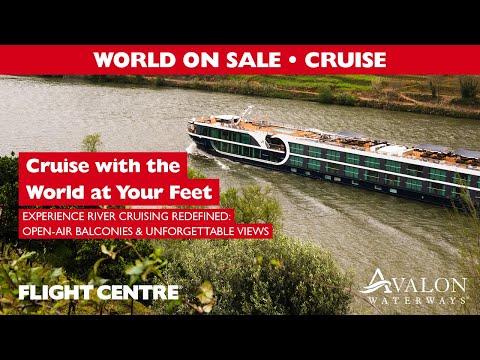 Avalon Waterways: Cruise with the World at Your Feet | Flight Centre South Africa