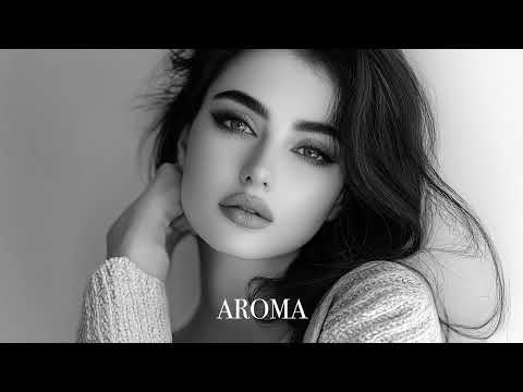 Top Mix Aroma Summer Mix 2025🌴 Deep Feelings Deep House Mix [AROMA Music 2025] [Remix Music]