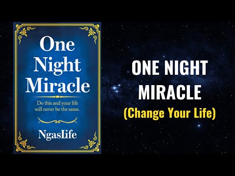 One Night Miracle: Transform Your Life Before Sunrise | Personal Breakthrough Audiobook