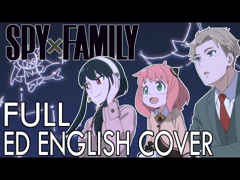 SPY x FAMILY ENDING | FULL ENGLISH Cover 【Dangle】「 喜劇 (Comedy) - Gen Hoshino 」(now on Spotify)