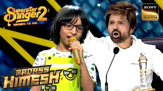 Rituraj की Singing के बाद Himesh से कैसे हुई तोड़-फोड़? | Superstar Singer S2 | Badass Himesh