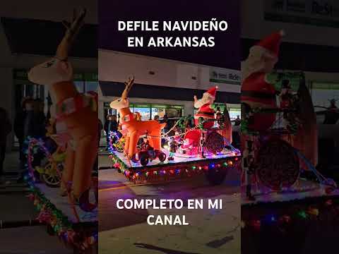 Defile NAVIDEÑO en Arkansas #arkansas #navidad #2024 #2025 #merrychristmas