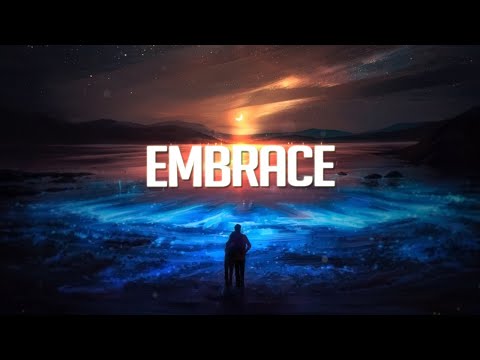 Embrace | Chillstep Mix 2023