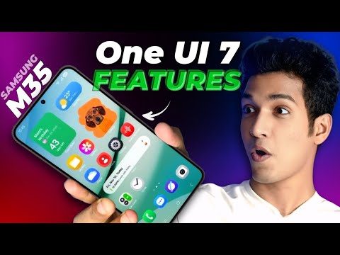 Samsung M35 One UI 7.0 🔥 Expected Features & Changes! | New One UI 7 Update?