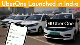 UberOne Launched in India: Discounts and Safety Upgrades for Riders | RizingTV