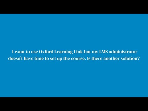 How to access Oxford Learning Link resources without an LMS