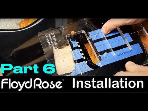 Floyd Rose Install Part 6