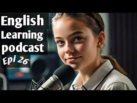 English Boost Level Up Your Skills | English Podcast Conversation | Episode 26