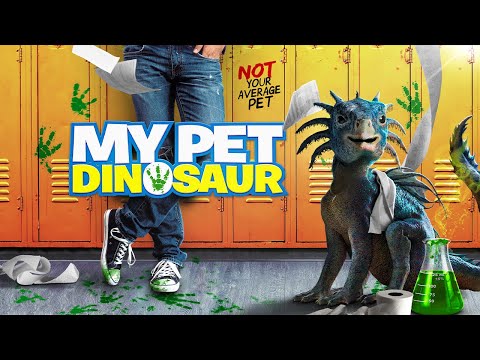 My Pet Dinosaur (2017) | Full Adventure Movie | Jordan Dulieu | Annabel Wolfe