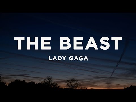 Lady Gaga - The Beast (Lyrics)