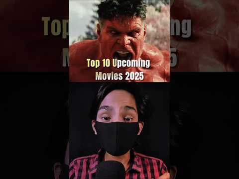 Top 10 Upcoming Movies 2025 🔥 #shorts #top10movies #filmyten