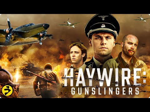 HAYWIRE: GUNSLINGERS | War, Action | Full Movie