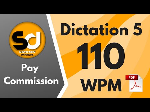 Shorthand Dictations | #5  | 110 wpm | Pay Commission