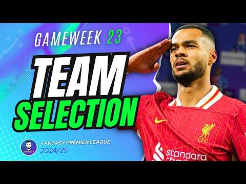 MY GW23 FPL TEAM SELECTION | Fantasy Premier League 24/25