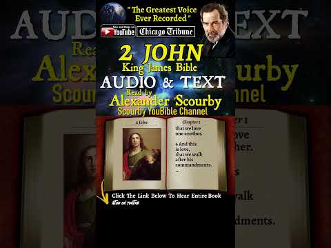 63~Book of 2 John Short | By A.Scourby | AUDIO & TEXT | God is Spirit, Truth & Love #youtubeshorts