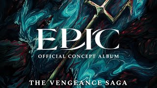 The Vengeance Saga — EPIC: The Musical (Full Saga)