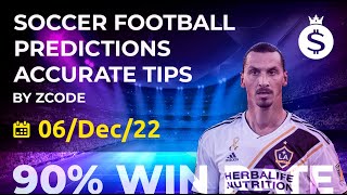 ULTIMATE SOCCER PREDICTIONS 6 December 2022 | ⚽️ FOOTBALL PREDICTIONS BY #ZCODE