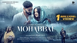 MOHABBAT - New Romantic Song By Salman Ali | Amir Ali | Arbaz Patel & Ishu Sharma | Dimension Music