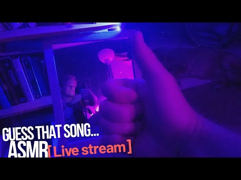 [Live stream] Guess That Song... ASMR