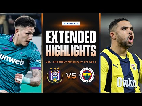 Anderlecht vs. Fenerbahçe: Extended Highlights | UEL Knockout Phase Play-off Leg 2 | CBS Sports