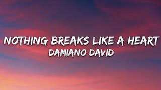 Damiano David - Nothing Breaks Like A Heart (Lyrics)