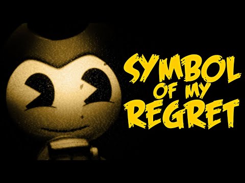 BENDY AND THE INK MACHINE SONG - The Symbol of my Regret [Animation Music Video] - NateWantsToBattle