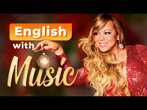 Learn English with SONGS | All I Want for Christmas Is You (Mariah Carey)