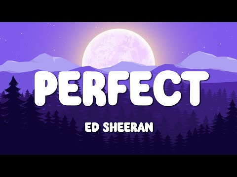 Ed Sheeran - Perfect (Lyrics) | John Legend - All of Me (Lyrics)