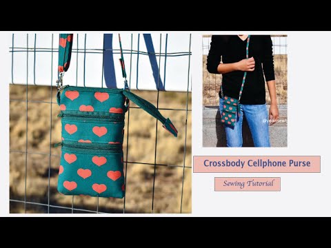 Crossbody Cellphone Bag - Sewing Tutorial