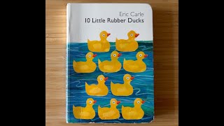 Children's Book Read Aloud: 10 Little Rubber Ducks by Eric Carle