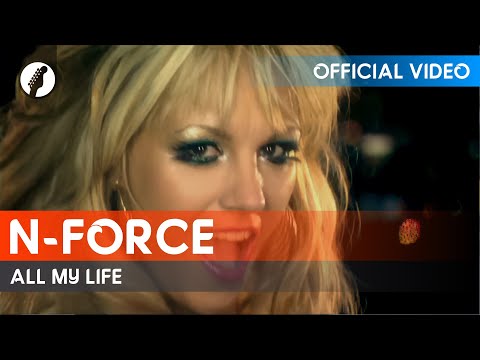 N-Force - All My Life (Official Video / HD)