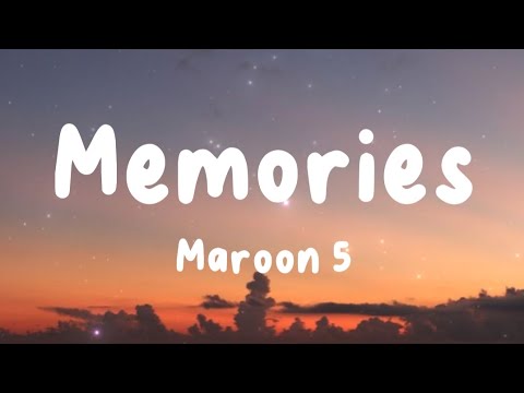 Memories - Maroon 5 (Lyrics) | Justin Bieber, Camila Cabello, Shawn Mendes, Ava Max, ...