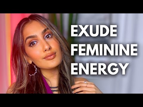 Your Ultimate Guide To Unleash Your Feminine Energy (And Become Irresistible)