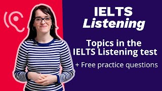 IELTS Listening: Topics and practice questions