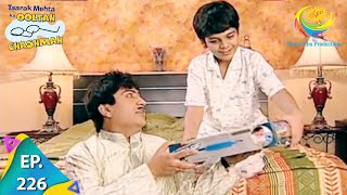 Taarak Mehta Ka Ooltah Chashmah - Episode 226 - Full Episode