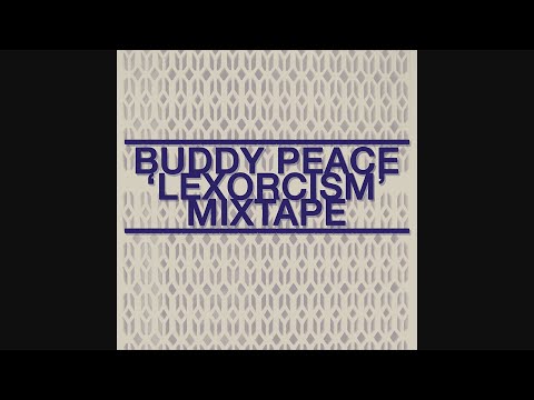 Buddy Peace - Lexorcism Mixtape (2003)