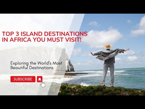 African Islands That Will Take Your Breath Away