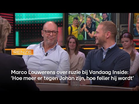 Marco Louwerens over Vandaag Inside: 'Hoe meer er tegen Johan zijn, hoe feller hij wordt’ | RENZE