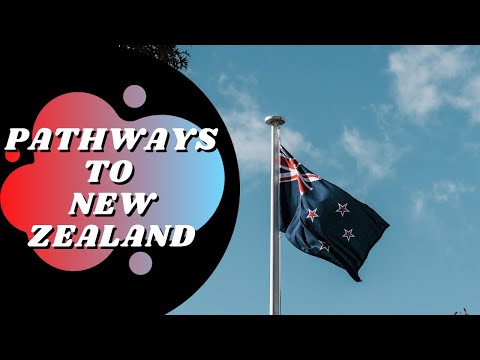 PATHWAYS TO NEW ZEALAND