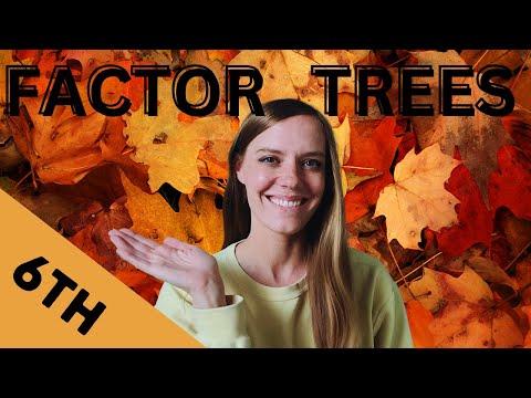 PRIME FACTORIZATION [Using Factor Trees] 6th Grade Math