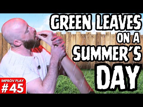 IMPROVISED PLAY #45 | "Green Leaves On A Summer's Day" | Shoot From The Hip